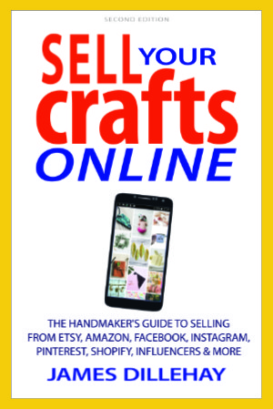 sell crafts online by James Dillehay