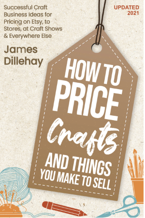 how to price crafts by james dillehay